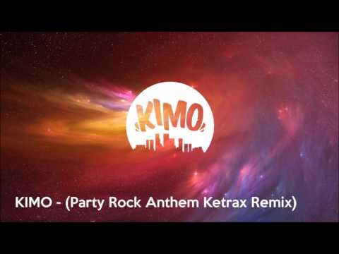 KimO - Party Rock Anthem Ketrax Remix