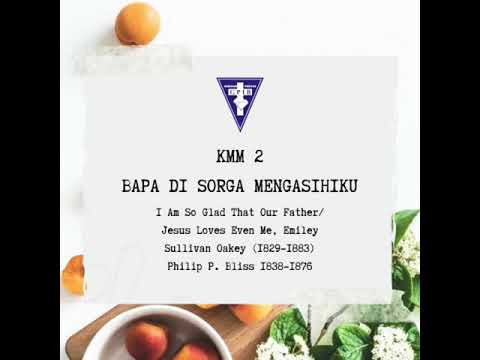 GP GPIB Bahtera Iman Memuji Tuhan | KMM 2 - Bapa Di Sorga Mengasihiku