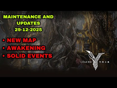 Legend of Ymir - New Map, Awakening Maintenance and Update 29-12-2025