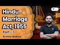Hindu Marriage Act, 1955 | Part - 3 | Judiciary and Law Exams | Anoop Upadhyay | Linking Laws