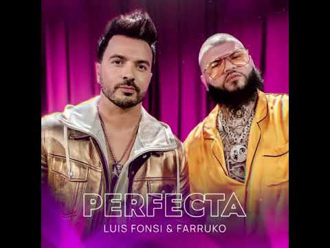 Luis Fonsi Ft. Farruko - Perfecta (Official Preview 2020)
