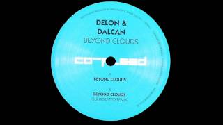Delon & Dalcan - Beyond Clouds (Gui Boratto Remix)