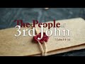 The People of 3rd John - Bro. Leeder