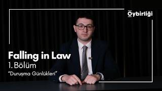 Falling in Law | 1. Bölüm “Duruşma Günlükleri”