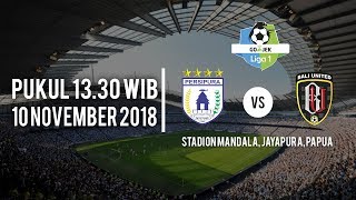Live Streaming Persipura Jayapura Vs Bali United, Sabtu (10/11/2018) Pukul 13.30 WIB