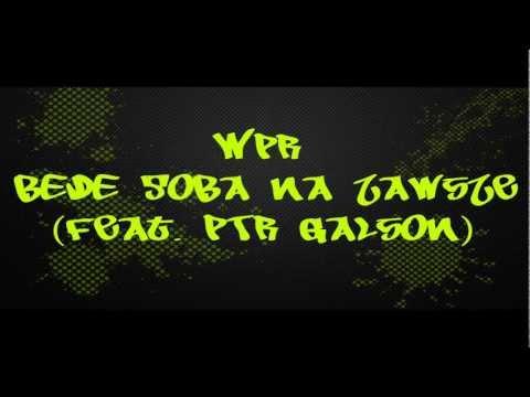 WPR - Będę Sobą na zawsze (feat. PTR Galson)