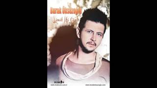 Burak Öksüzoğlu -  Kal