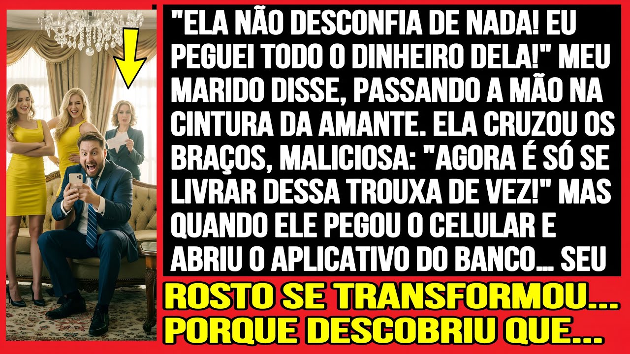 ELE ME ROUBOU E DISSE QUE EU ERA BURRA… MAS QUANDO OLHOU A CONTA BANCÁRIA…