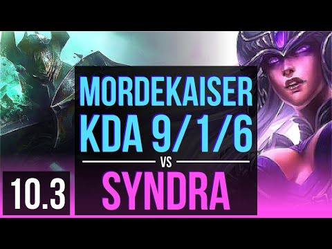 MORDEKAISER vs SYNDRA (MID) | 3 early solo kills, KDA 9/1/6, Godlike | Korea Grandmaster | v10.3