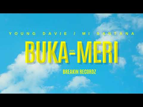 Young Davie x Mi Santana - Buka Meri (Audio)