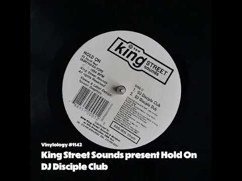King Street Sounds present Hold On - DJ Disciple Club