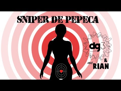 dg3 Music Experience & MC Rian - Sniper de Pepeca