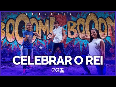 Celebrar ao Rei - Dj Roger feat. Junior Gardini I Zoe Dance (Coreografia Oficial)