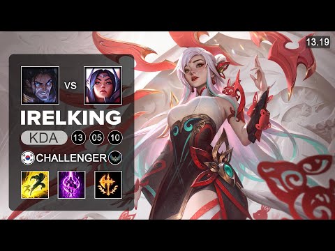 Irelking Irelia vs Sylas Mid - KR Challenger - Patch 13.19 Season 13