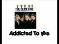 The Click Five - Addicted To Me 