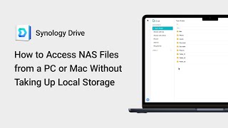 How to Access NAS Files from a PC or Mac Without Taking Up Local Storage | Synology