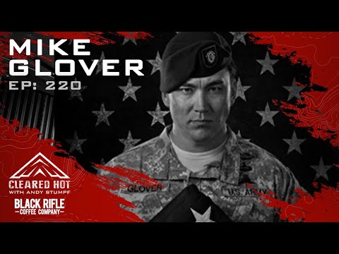 Cleared Hot Episode 220 - Mike Glover