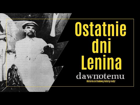 long ago - The Last Days of Lenin