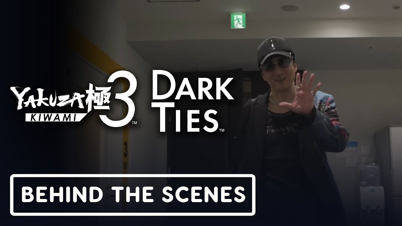 Yakuza Kiwami 3 & Dark Ties - Official "Behind The Scenes" Trailer Ft. Takaya Kuroda (Kazuma Kiryu)