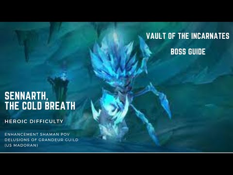 Sennarth, the Cold Breath, Heroic