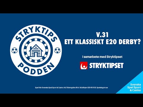 Stryktipspodden v31 - Ett klassiskt E20 derby?