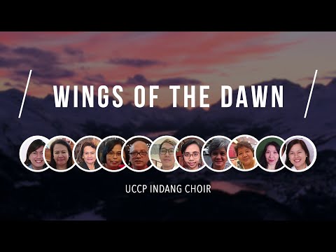 Wings of the Dawn - UCCP Indang Choir