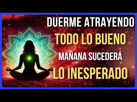 SI ESCUCHAS UNA NOCHE TODO LO BUENO LLEGARÁ | HIPNOSIS Y AFIRMACIONES DE PODER
