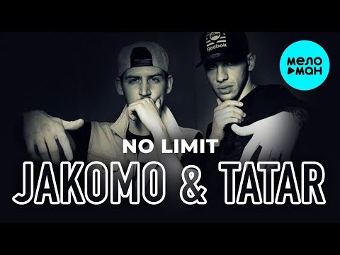 Jakomo & Tatar -  NO LIMIT (EP 2019)