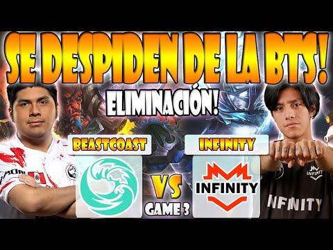 BEASTCOAST VS INFINITY BO3[GAME 3]ELIMINACIÓN K1 HECTOR VS PARKER -BTS PRO SERIES 13:AMERICAS-DOTA 2