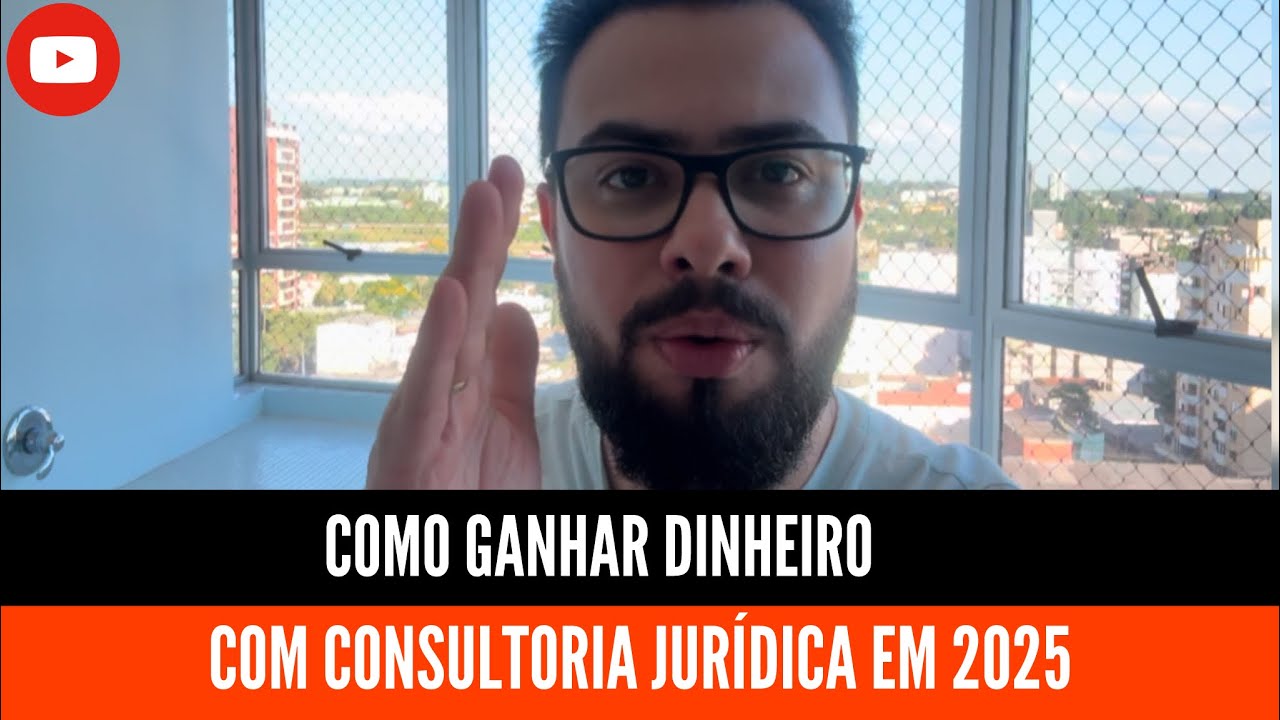 ATENÇÃO: As MELHORES DICAS para AUMENTAR sua RENDA com CONSULTORIA JURÍDICA em 2025!