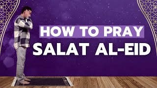 How to pray Salat Al-Eid? - The Shia way
