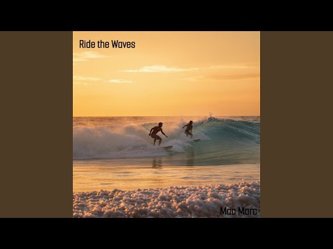 Ride the Waves