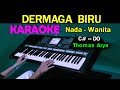 DERMAGA BIRU Thomas Arya Karaoke Nada Wanita