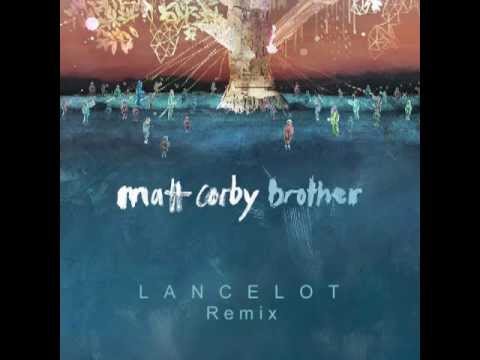 Matt Corby - Brother (Lancelot Remix)