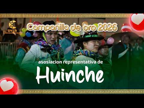 ASOSIACION REPRESENTATIVA DE HUINCHE/AYACUCHO - LA MAR// CAMPANILLA DE ORO 2026