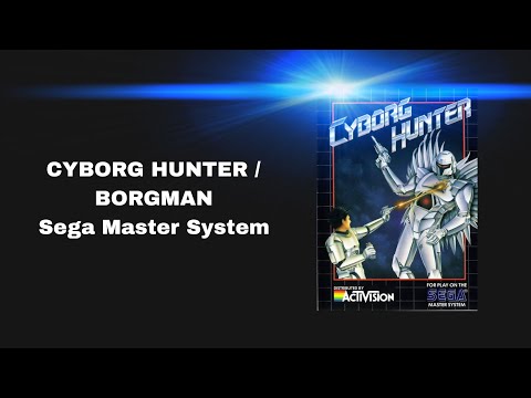 Cyborg Hunter / Borgman - Sega Master System (1988)