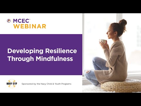 Developing Resilience through Mindfulness