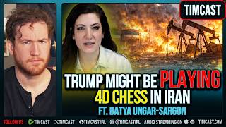 Trump Might Be Playing 4D CHESS In Iran ft. Batya Ungar-Sargon