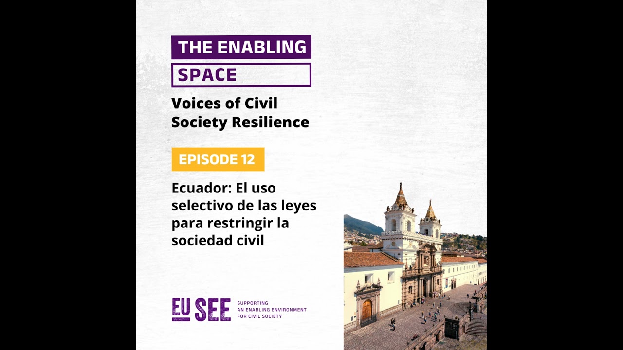 Ecuador: El uso selectivo de las leyes para restringir la sociedad civil