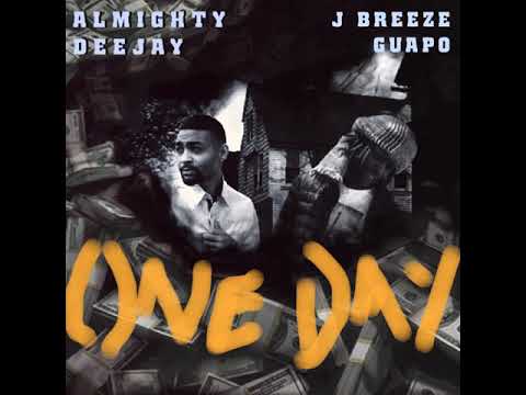 J Breeze Guapo X Almighty Deejay - One Day (Official Audio)