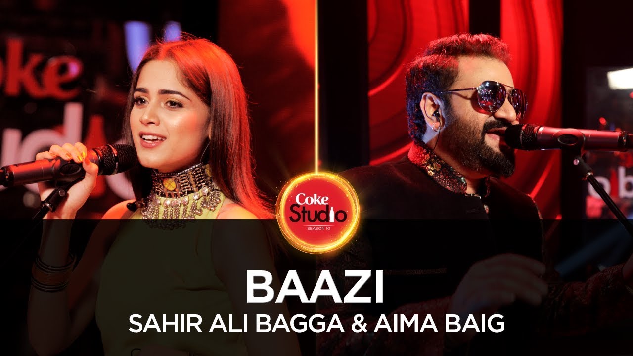 Baazi Lyrics  | Coke Studio Pakistan – Season 10 | Ali Sethi, Aima Baig | Aima Baig, Sahir Ali Bagga | Sahir Ali Bagga