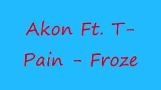 Akon - Froze