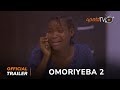 Omoriyeba 2 Yoruba Movie 2024 | Official Trailer | Now Showing On ApataTV+