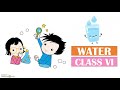 Water Class 6 Part 1 Chapter 4 ICSE Chemistry Class 6