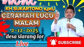 Download lagu Live ceramah lucu kh sukartono desa slarang lor mp3