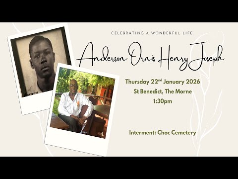 A Celebration Service for the life of Anderson Ornis Henry Joseph