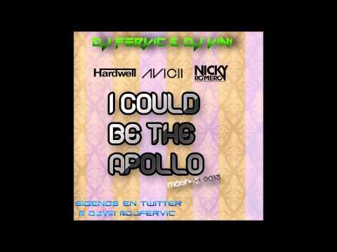 Avicii Vs Nicky Romero Vs Hardwell   I Could Be The Apollo Dj Viñi & Dj Fervic  Mashup 2013)