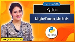 Magic/Dunder Methods in Python | Python Tutorials #lec106