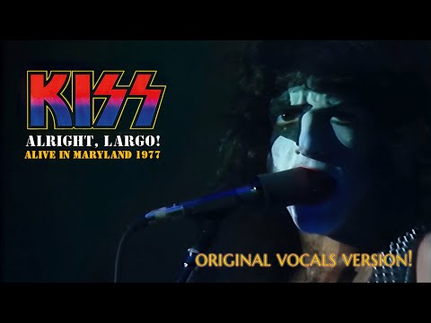 KISS - ALRIGHT, LARGO! Alive in Maryland 1977 (franKENstein 2025 Redux w/Original Vocals)