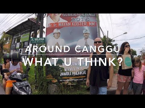 AROUND CANGGU BALI... WHAT U THINK?